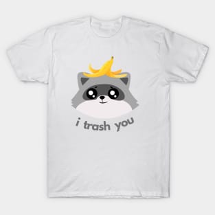 cute raccoon trash panda i trash you aesthetic cartoon T-Shirt